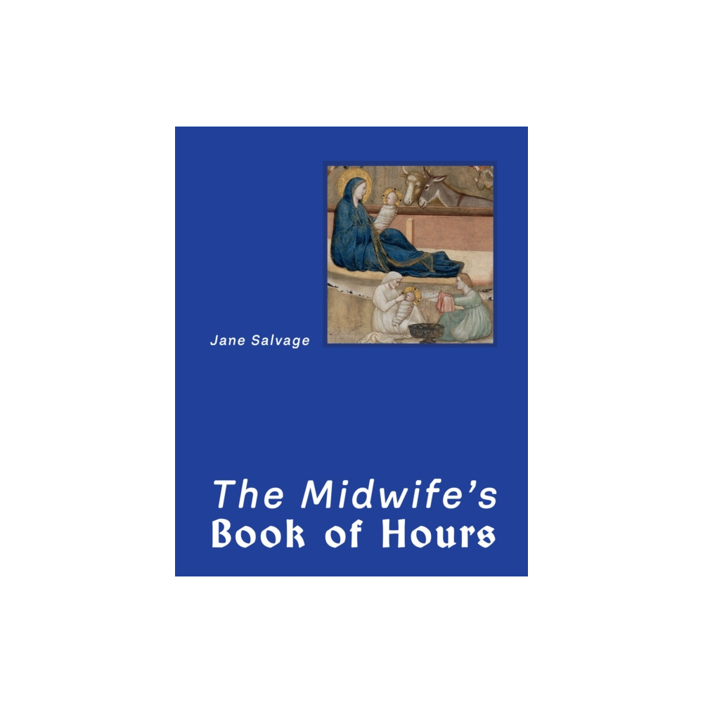 Produktbild för The Midwife’s Book of Hours (inbunden, eng)