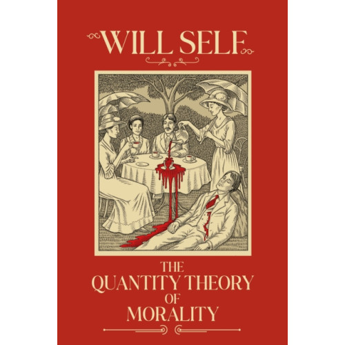 Atlantic Books The Quantity Theory of Morality (inbunden, eng)