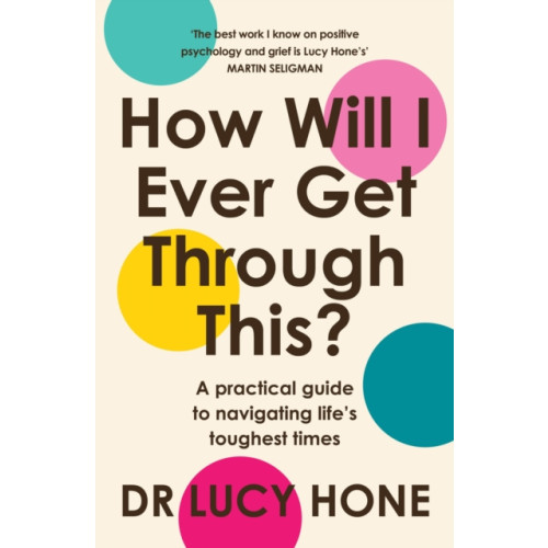 Atlantic Books How Will I Ever Get Through This? (häftad, eng)