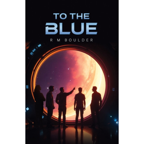 Austin Macauley Publishers To the Blue (häftad, eng)