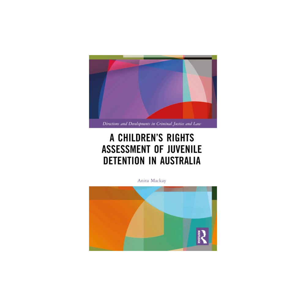 Produktbild för A Children’s Rights Assessment of Juvenile Detention in Australia (häftad, eng)