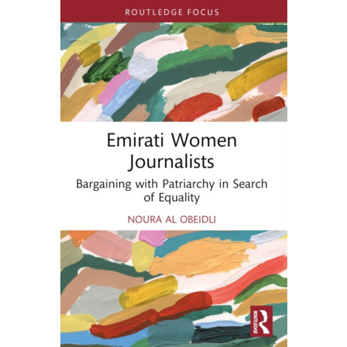 Taylor & francis ltd Emirati Women Journalists (häftad, eng)
