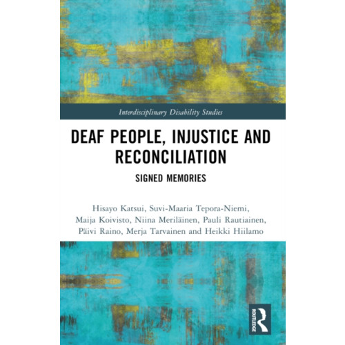 Taylor & francis ltd Deaf People, Injustice and Reconciliation (häftad, eng)