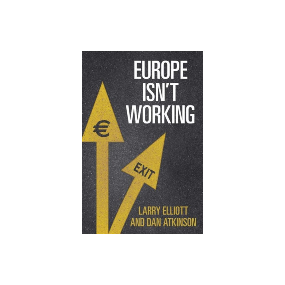 Produktbild för Europe Isn't Working (inbunden, eng)