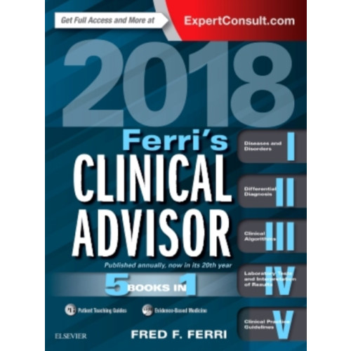 Elsevier - Health Sciences Division Ferri's Clinical Advisor 2018 (inbunden, eng)
