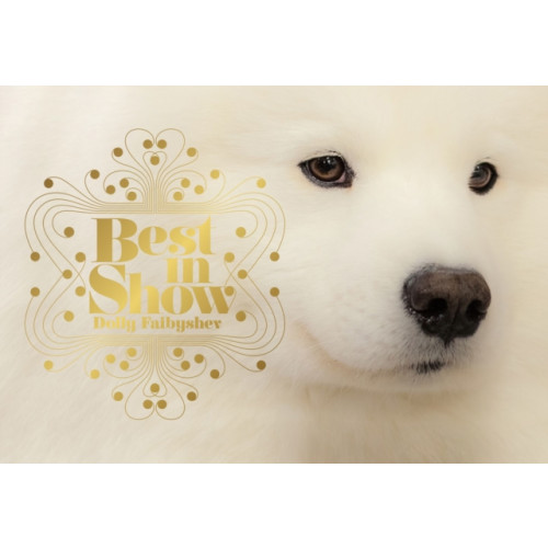 Chronicle Books Best in Show (inbunden, eng)