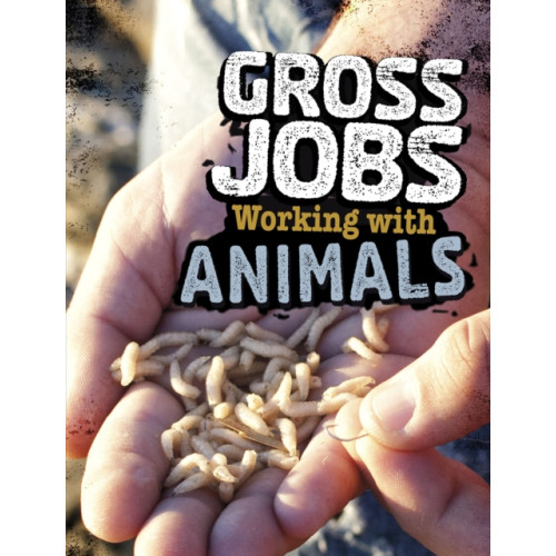 Capstone Global Library Ltd Gross Jobs Working with Animals (inbunden, eng)