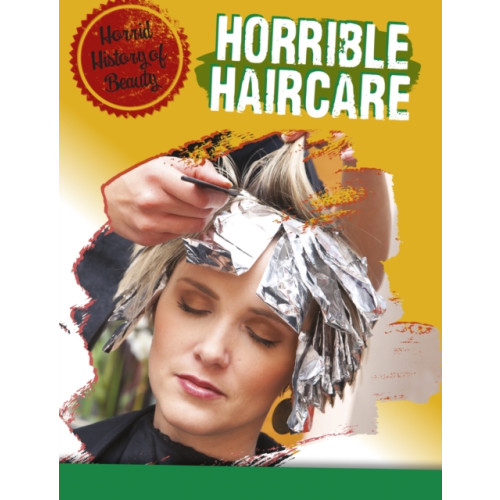 Capstone Global Library Ltd Horrible Haircare (inbunden, eng)