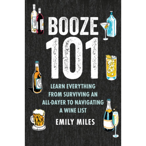 Ryland, Peters & Small Ltd Booze Basics (inbunden, eng)