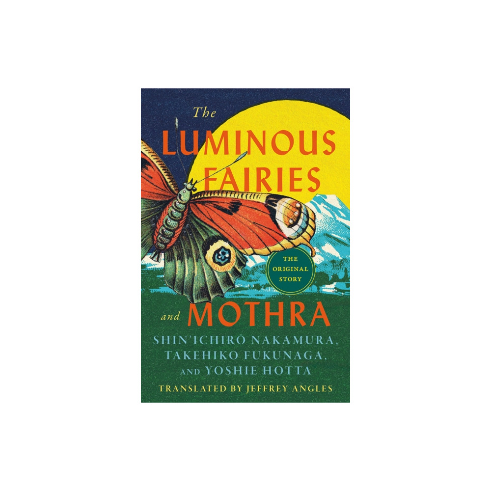 Produktbild för The Luminous Fairies and Mothra (häftad, eng)