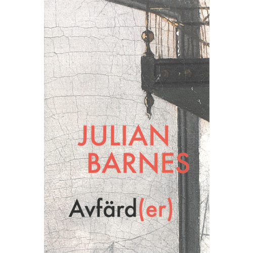 Julian Barnes Avfärd(er) (bok, danskt band)
