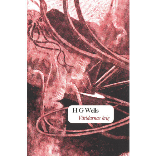 H G Wells Världarnas krig (häftad)