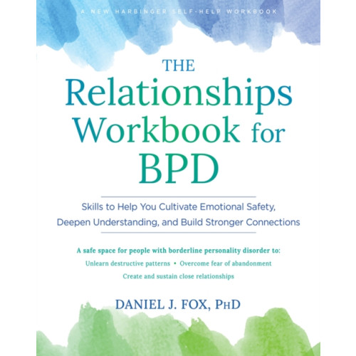 New Harbinger Publications The Relationships Workbook for BPD (häftad, eng)