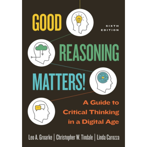Broadview Press Ltd Good Reasoning Matters! (häftad, eng)