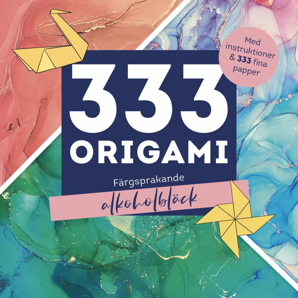 Produktbild för 333 origami : Färgsprakande alkoholbläck (häftad)