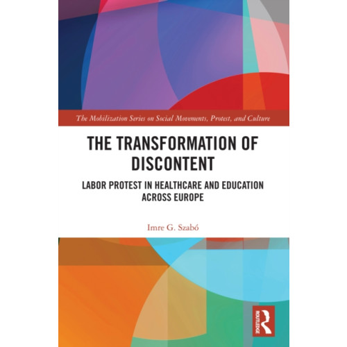 Taylor & francis ltd The Transformation of Discontent (häftad, eng)