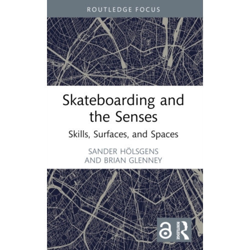 Taylor & francis ltd Skateboarding and the Senses (häftad, eng)