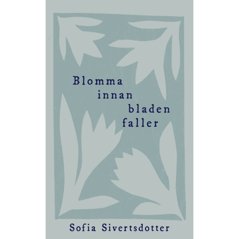 Produktbild för Blomma innan bladen faller (bok, danskt band)