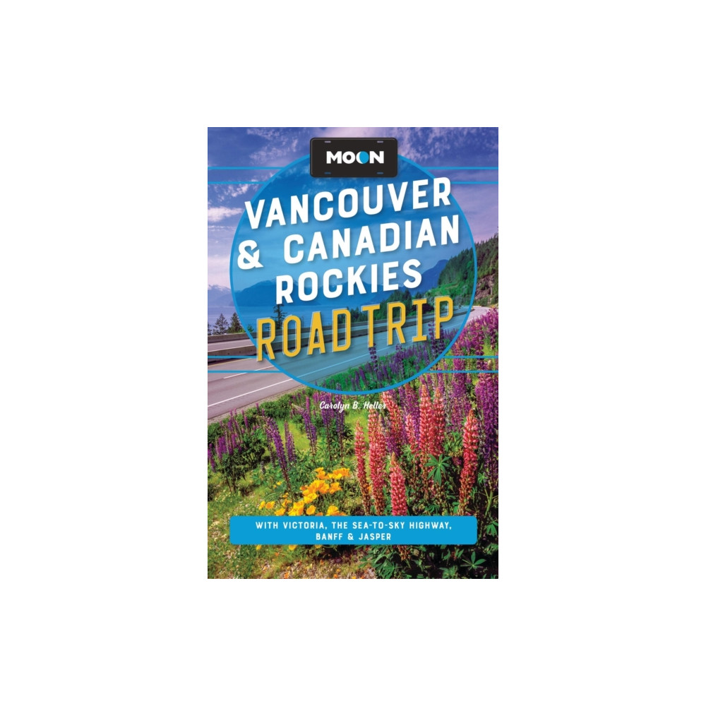 Produktbild för Moon Vancouver & Canadian Rockies Road Trip (Fourth Edition) (häftad, eng)