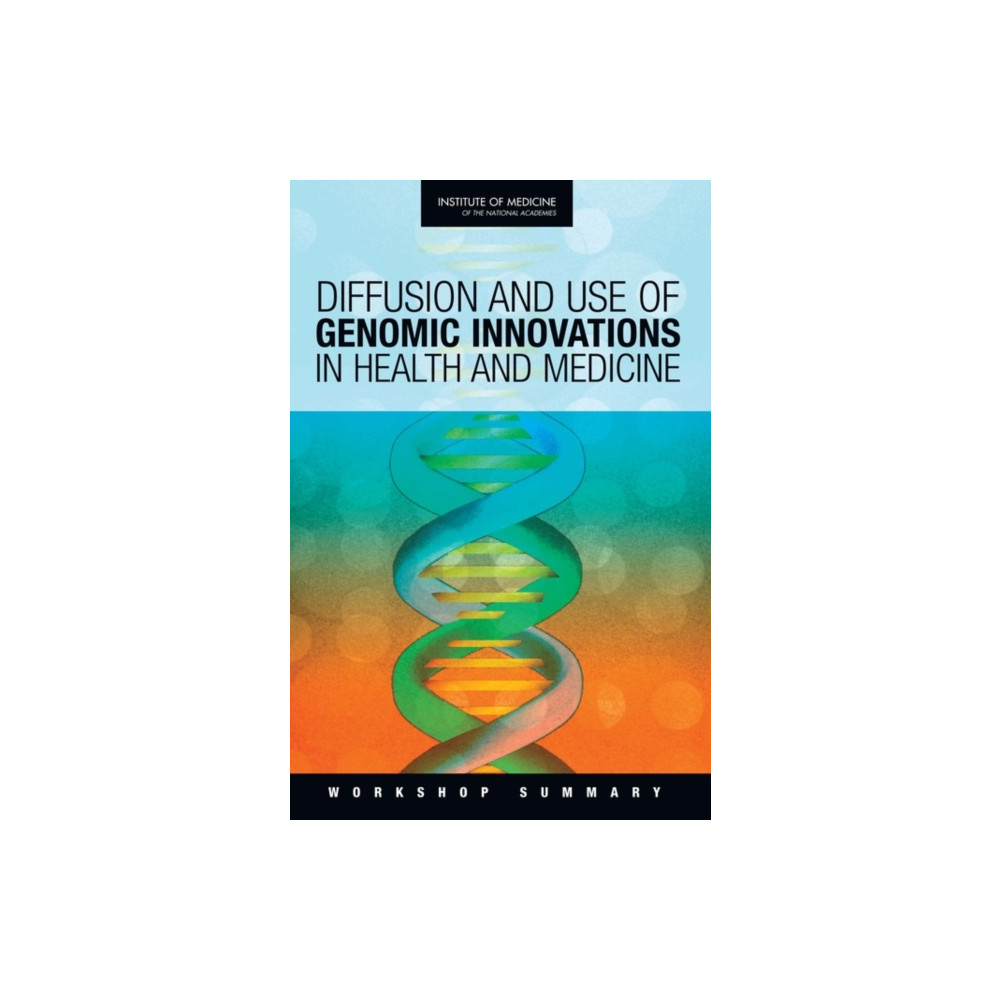 Produktbild för Diffusion and Use of Genomic Innovations in Health and Medicine (häftad, eng)