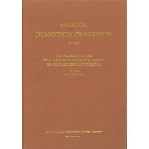 Ulla Westermark Sylloge nummorum Graecorum 2. The collection of the Royal Coin Cabinet, National Museum of Monetary History, Stockholm, P. 3 Attica-Lesbos (inbunden)