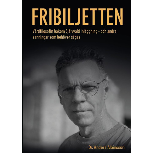 Anders Albinsson Fribiljetten (häftad)