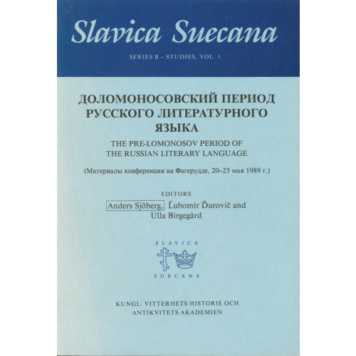 Anders Sjöberg The Pre-Lomonosov Period. Slavica Suecana (häftad, eng)