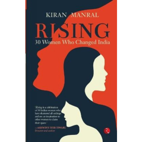 Rupa Publications India Pvt. Ltd Rising 30 Women Who Changed India (häftad, eng)