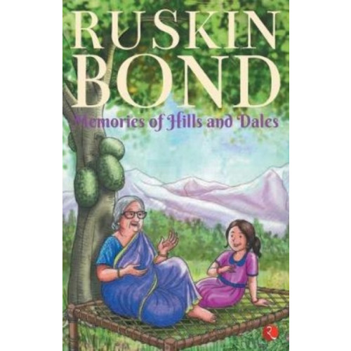 Rupa Publications India Pvt. Ltd Memories of Hills and Dales (häftad, eng)