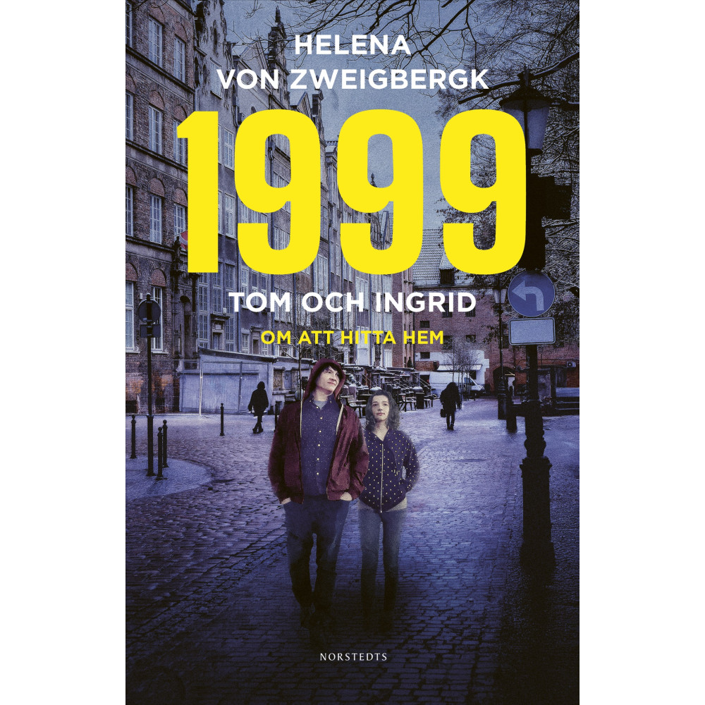 Produktbild för 1999 : Tom och Ingrid - om att hitta hem (inbunden)