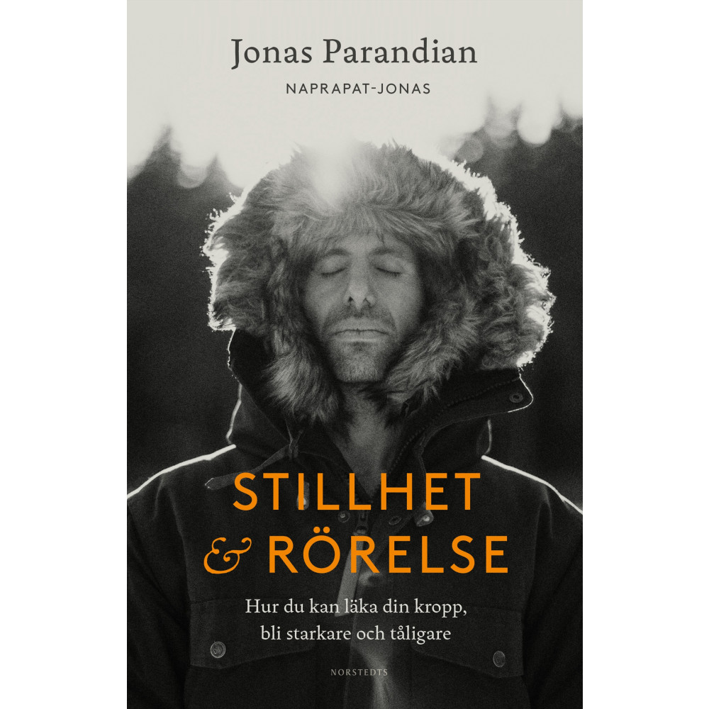Produktbild för Stillhet & rörelse : hur du kan läka din kropp, bli starkare och tåligare (inbunden)