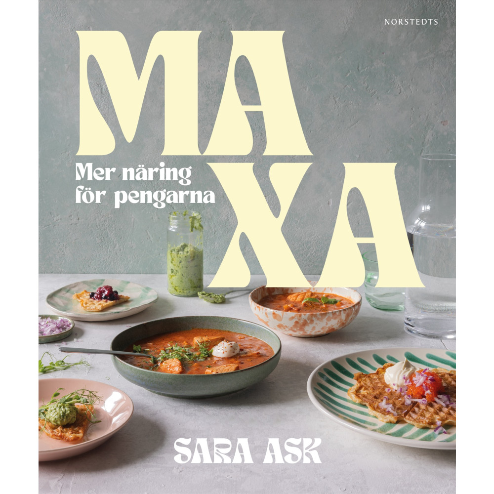 Produktbild för Maxa : mer näring för pengarna (inbunden)