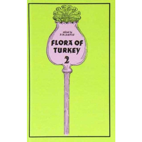 Edinburgh university press Flora of Turkey, Volume 2 (inbunden, eng)