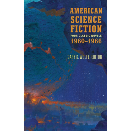Not Stated American Science Fiction: Four Classic Novels 1960-1966 (LOA #321) (häftad, eng)