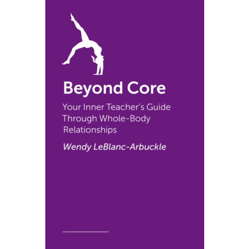Jessica kingsley publishers Moving Beyond Core (häftad, eng)
