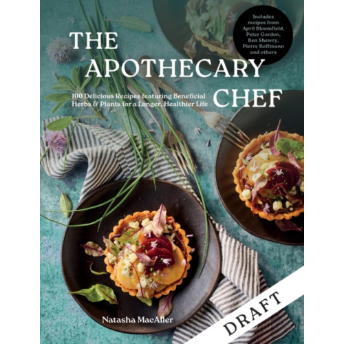 Octopus publishing group The Apothecary Chef (inbunden, eng)