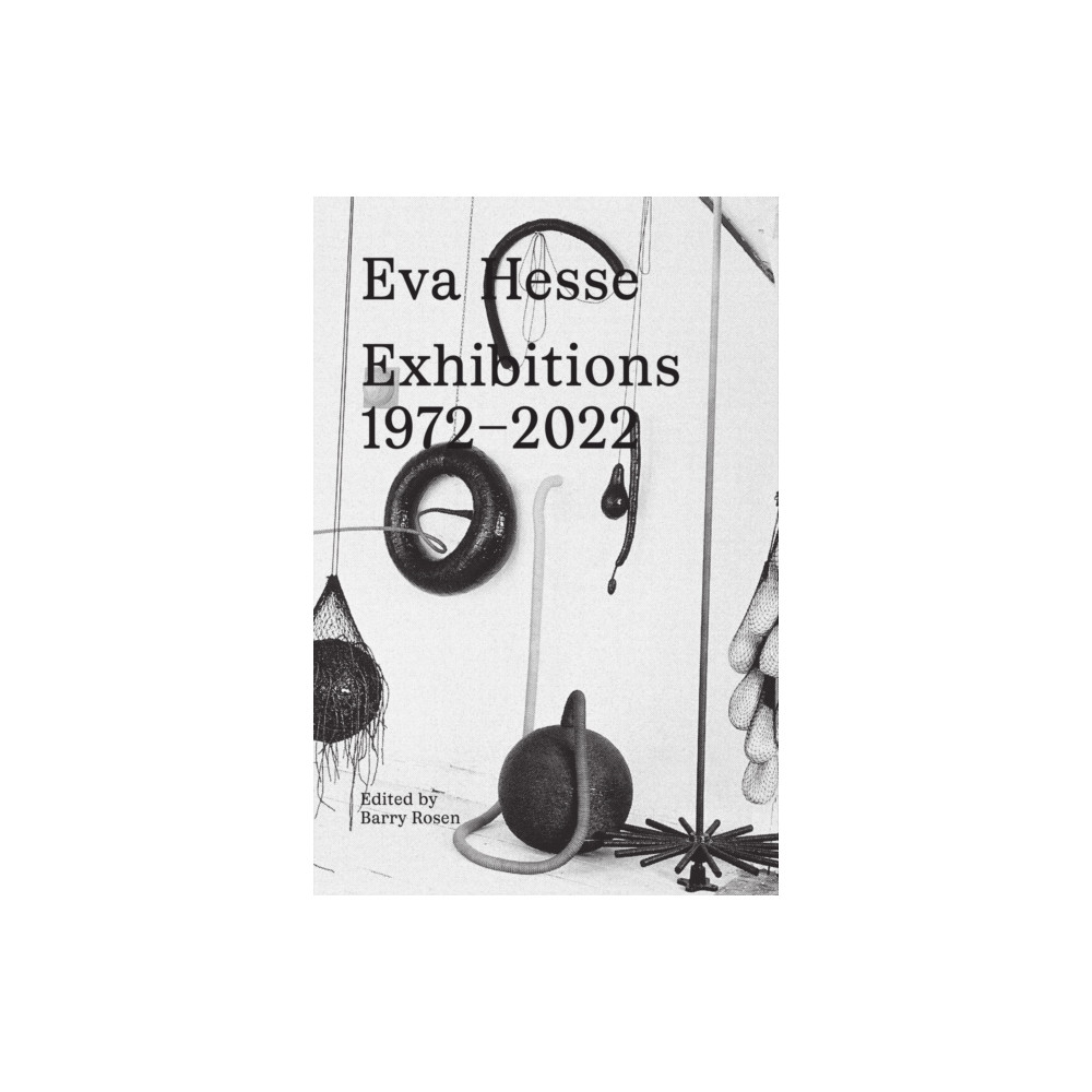 Produktbild för Eva Hesse: Exhibitions, 1972–2022 (inbunden, eng)