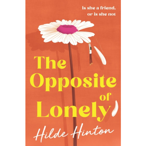 Hachette Australia The Opposite of Lonely (häftad, eng)