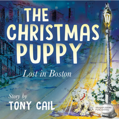 Morgan James Publishing llc The Christmas Puppy (häftad, eng)