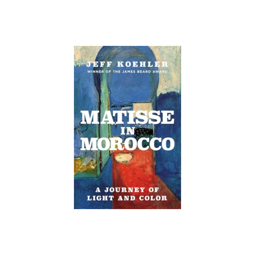 Produktbild för Matisse in Morocco (inbunden, eng)