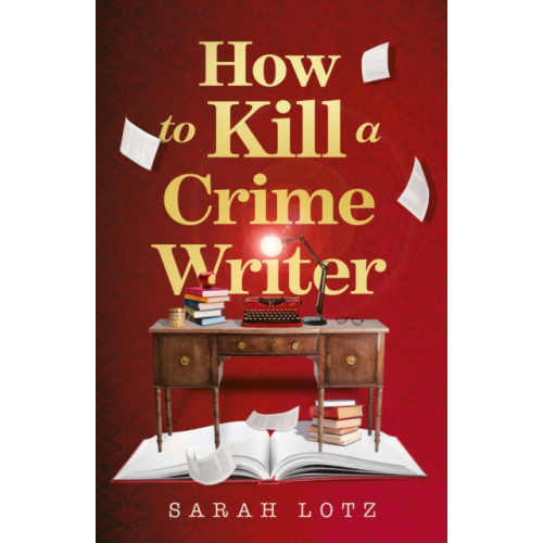 HarperCollins Publishers How to Kill a Crime Writer (häftad, eng)