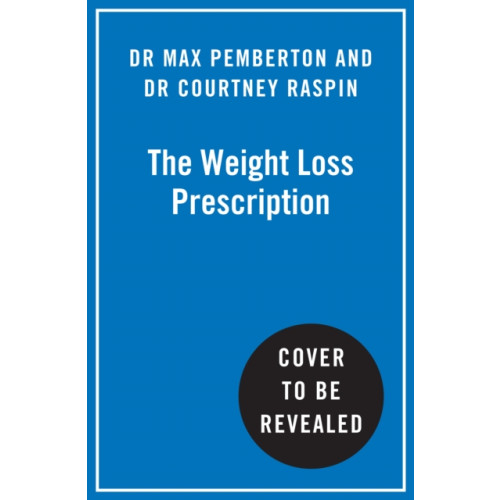The Weight Loss Prescription , HarperCollins Publishers (häftad, english)