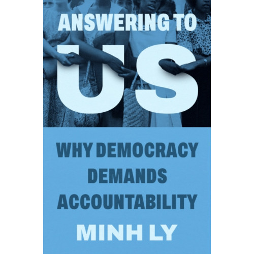 Princeton University Press Answering to Us (inbunden, eng)