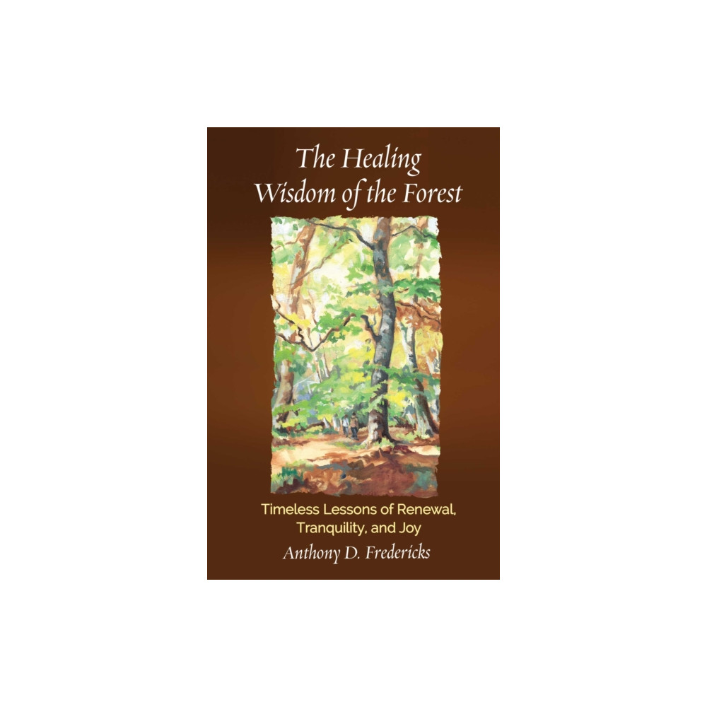 Produktbild för The Healing Wisdom of the Forest (häftad, eng)