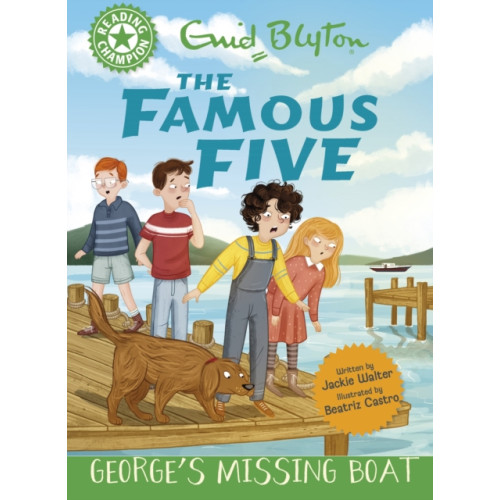 Hachette Children's Group Reading Champion: The Famous Five: George's Missing Boat (inbunden, eng)