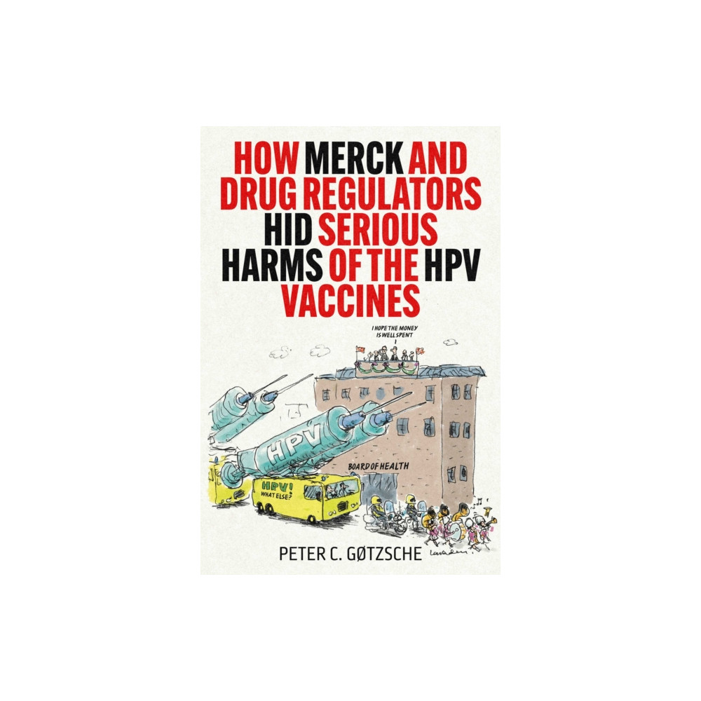 Produktbild för How Merck and Drug Regulators Hid Serious Harms of the HPV Vaccines (inbunden, eng)