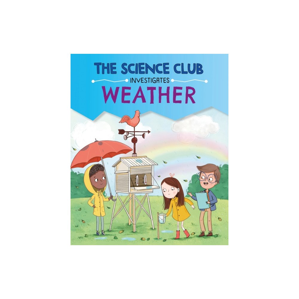 Produktbild för The Science Club Investigates: Weather (häftad, eng)
