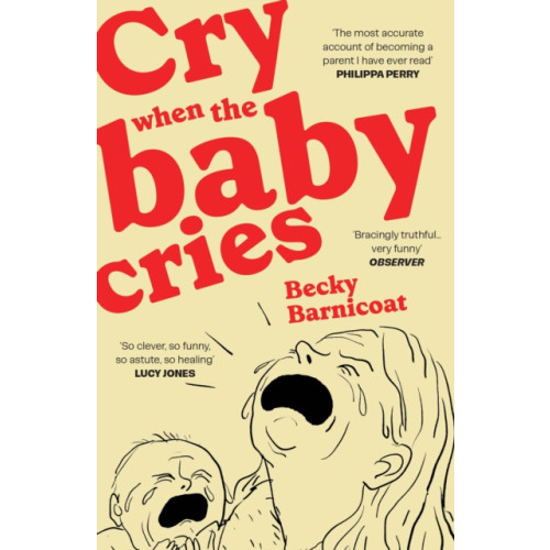 Vintage Publishing Cry When the Baby Cries (häftad, eng)