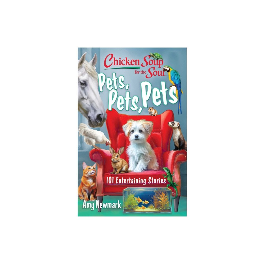 Produktbild för Chicken Soup for the Soul: Pets, Pets, Pets (häftad, eng)