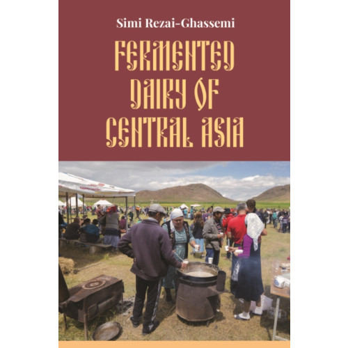 Equinox Publishing Ltd Fermented Dairy of Central Asia (häftad, eng)